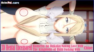 [3D] Uncensored Hametsu no Oukoku making love with Chloe