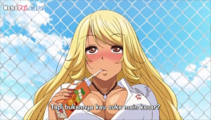 Otaku ni Yasashii Gal toka, Kyonyuu no Osananajimi toka. Episode 1 Subtitle Indonesia